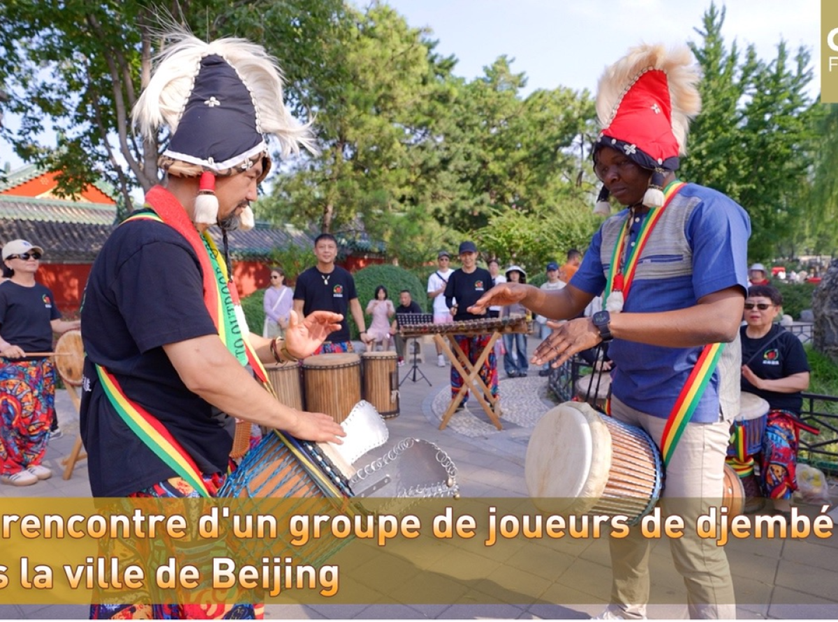 Dialogue des cultures : des rythmes de djembés dans un quartier de Beijing